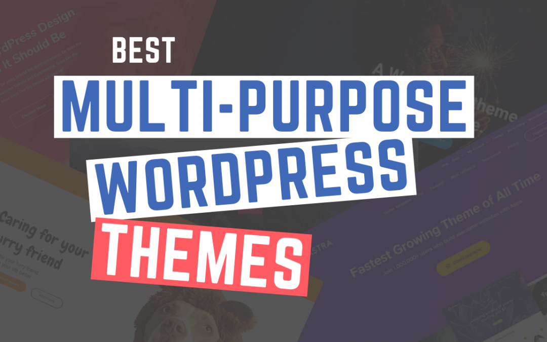 The 20 Best Multi-Purpose WordPress Themes (2023)